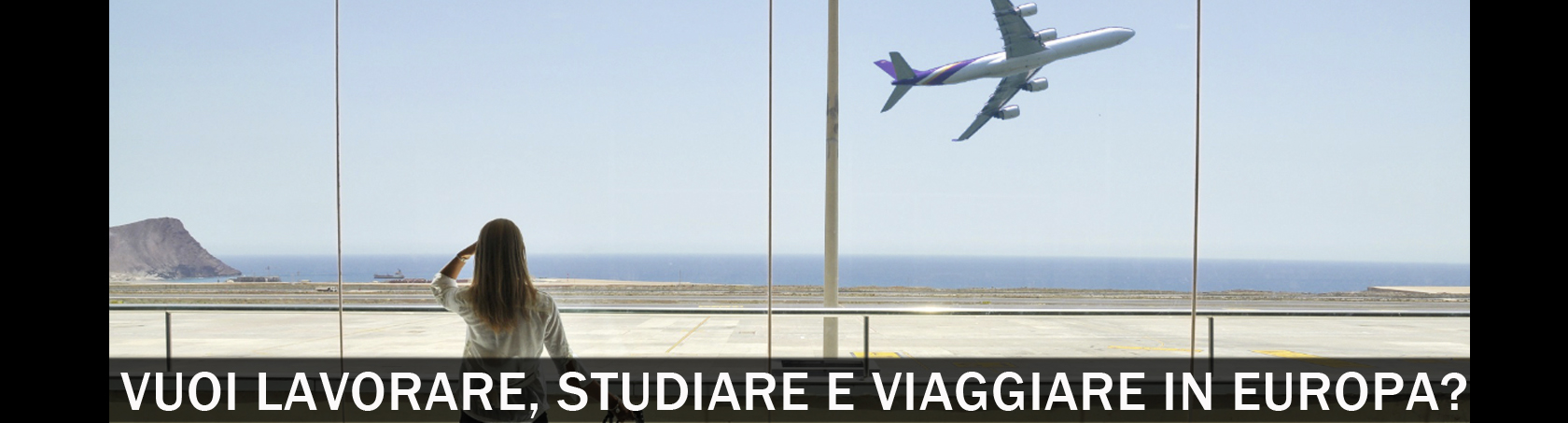 Vuoi lavorare, studiare e viaggiare in Europa